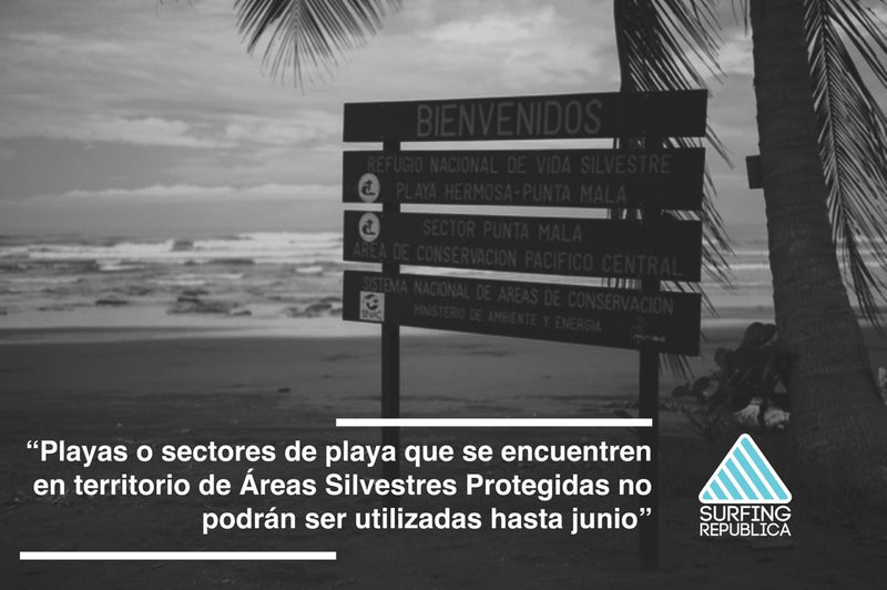 Surfing Costa Rica - Playas o sectores de playa que se encuentren en territorio de Áreas Silvestres Protegidas no podrán ser utilizadas hasta junio