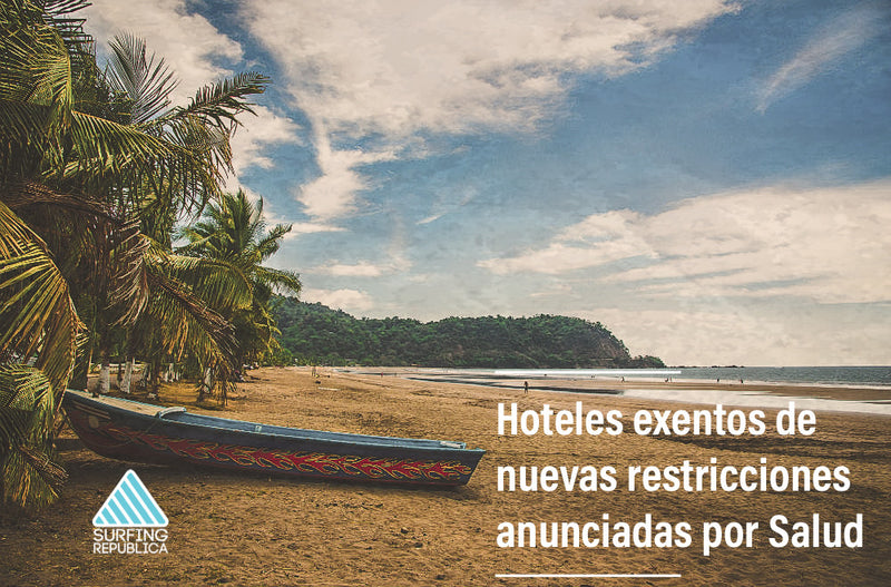 Surfing Costa Rica - Hoteles exentos de nuevas restricciones anunciadas por Salud