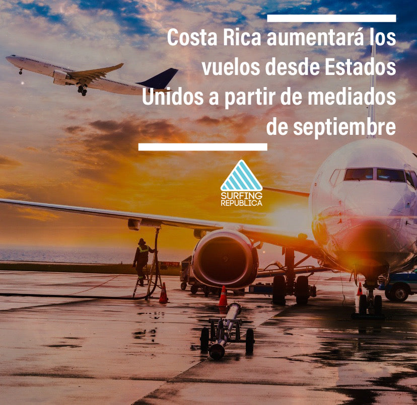 Surfing Republica - Costa Rica aumentará los vuelos desde Estados Unidos a partir de mediados de septiembre